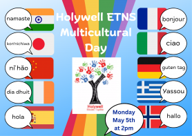 Holywell ETNS Multi-cultural Day takes place on May 5th 