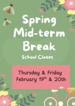 Spring Mid-term Break
