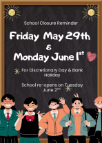 School Closure Reminder: May 29th & June 1st